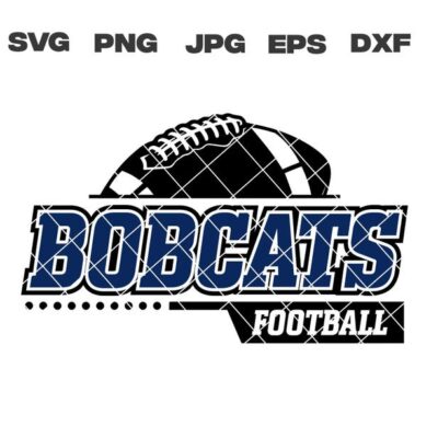 10005 Bobcats SVG Bobcats Football SVG Football Team svg png jpg dxf eps Cricut Files Digital Download Silhouette Instant Download