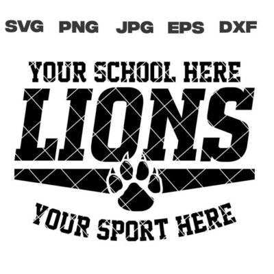 10025 Personalized Custom Lions svg School Mascot svg dxf eps png jpg sublimation cut file cricut silhouette vector digital