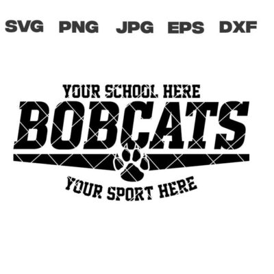 10031 Personalized Custom Bobcats svg School Mascot svg dxf eps png jpg sublimation cut file cricut silhouette vector digital