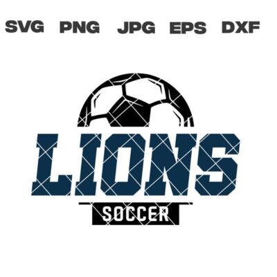 10198 Lions SVG Lions Soccer SVG Soccer svg png jpg dxf eps Cricut Files Digital Download Clip Art Instant Download