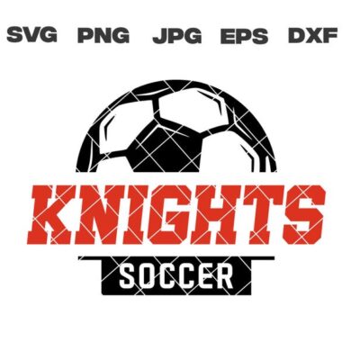 10207 Knights SVG Knights Soccer SVG Soccer svg png jpg dxf eps Cricut Files Digital Download Clip Art Instant Download