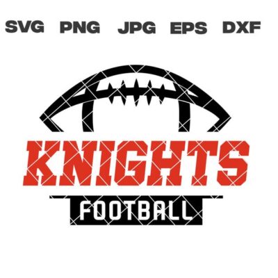 10241 Knights SVG Knights Football SVG Football Team svg png jpg dxf eps Cricut Files Digital Download Silhouette Instant Download