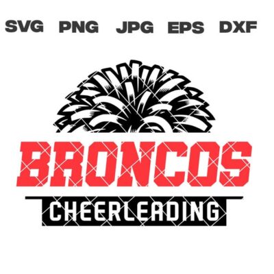 10297 Broncos SVG Broncos Cheerleading SVG Cheerleading svg png jpg dxf eps Cricut Files Digital Download Sublimation Vector