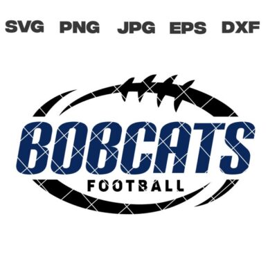 10471 Bobcats SVG Bobcats Football SVG Football Team svg png jpg dxf eps Cricut Files Digital Download Silhouette Instant Download