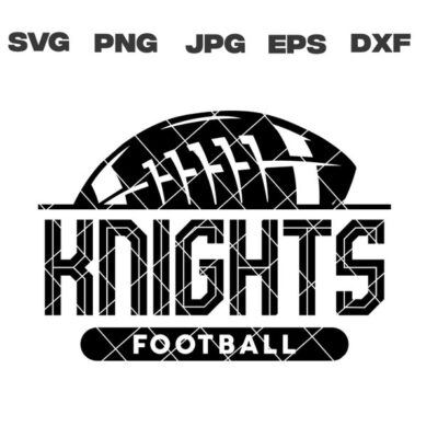 10638 Knights SVG Knights Football SVG Football Team svg png jpg dxf eps Cricut Files Digital Download Silhouette Instant Download