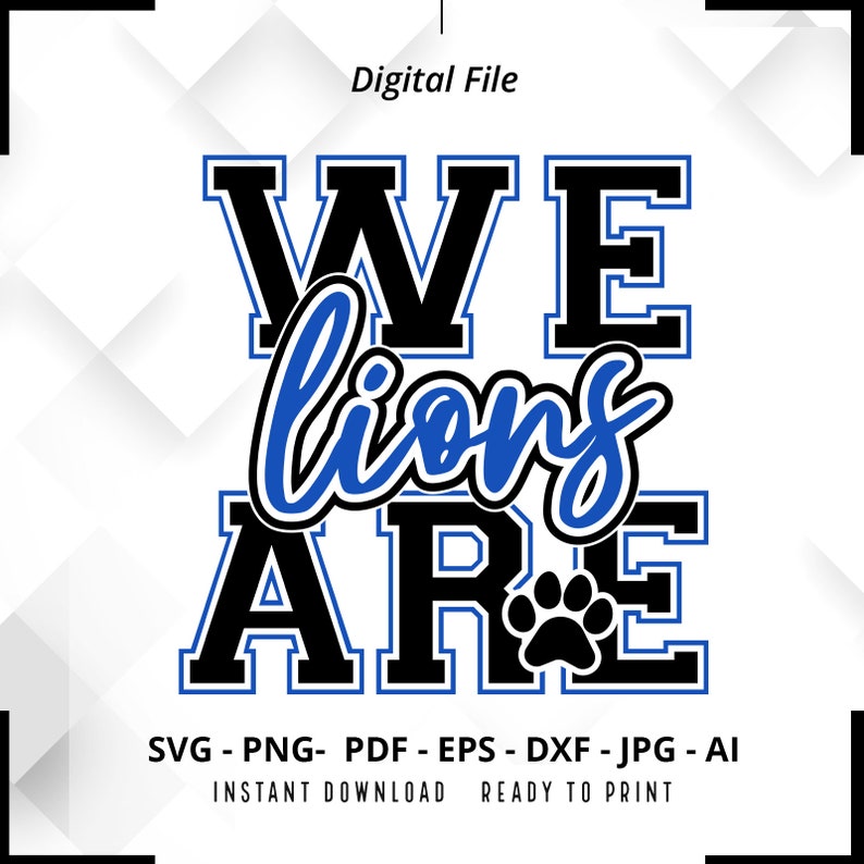 1084 We Are Lions SVG PNG Lions svg Lion svg Lions Shirt Design Lions Cheer svg Lions Shirt svg Lions Paw svg Cricut Cut File