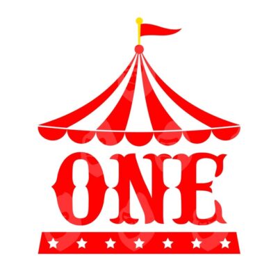 10906 Circus Birthday Tent Svg One Svg One Png First Birthday First Bday Circus Tent Png Carnival Crew Vector Cut file Cricut Silhouette