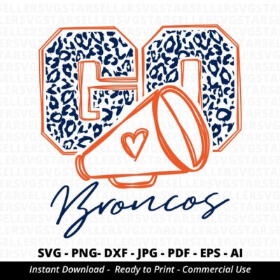 1098 Leopard Go Broncos SVG Broncos Mascot svg Broncos svg Broncos Shirt svg Broncos Cheer svg Broncos Pride svg School Spirit svg Cricut