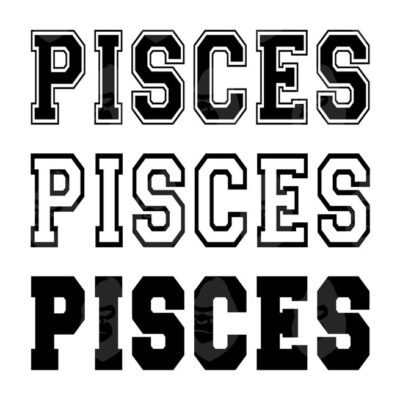 10984 Pisces Svg Pisces Png College Varsity Font Zodiac Signs Horoscope Astrology Vector Cut file Cricut Silhouette Sticker