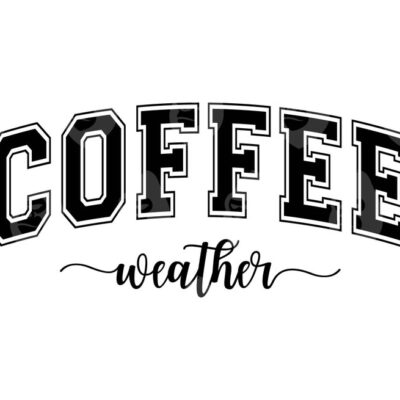 11058 Coffee Weather Svg Coffee Weather Png Coffee Lover Shirt Fall Vibes Coffee Season Vector Cut file Cricut Silhouette Sticker