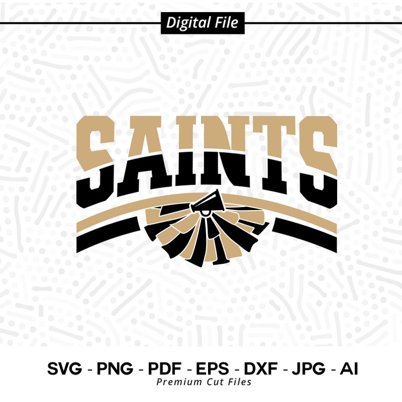 1118 Saints Cheer SVG PNG Saints Svg Saint Cheer Svg Saints Vibes Saints Shirt svg School Spirit svg Cheer Megaphone svg Saints Pom pom