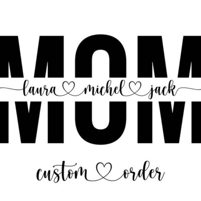 1126 Custom Mom Svg Personalized Shirt Svg Mom Split Monogram Mothers Day Mom with Names Cut File Cricut Png Pdf Vector