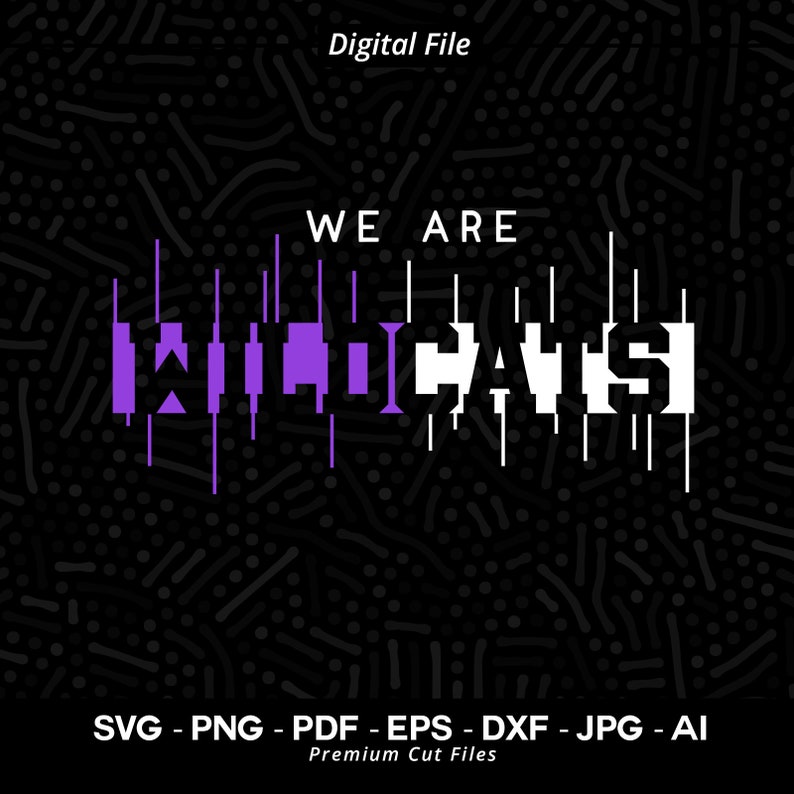 1126 Wildcats SVG PNG We Are Wildcats Svg Wildcats Typography Svg Wildcats Shirt Wildcats Cheer Wildcats Vibes School Spirit SVG for Cricut