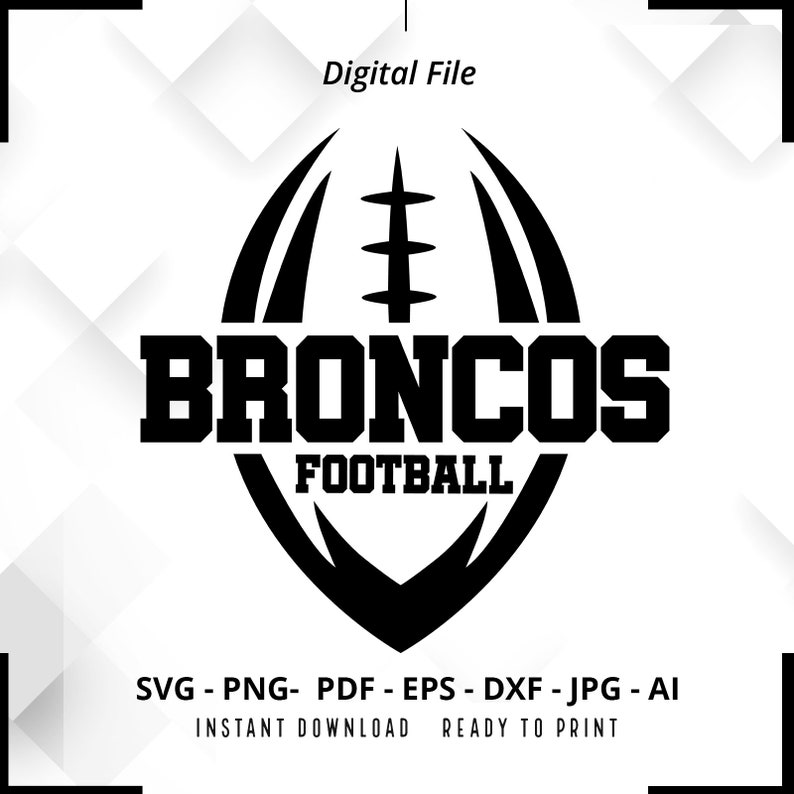 1132 Broncos SVG PNG Broncos Football svg Broncos Mascot svg Broncos Shirt svg Broncos Cheer svg School Spirit svg Broncos Pride svg