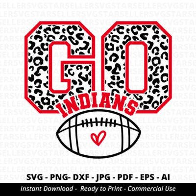 114 Go Indians Football SVG PNG Indians svg Leopard Go Indians svg Indians Mascot svg Indians Shirt svg Indians Football svg Indians PNG