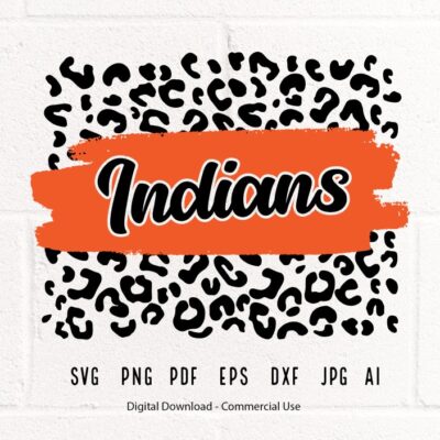 1144 Leopard Indians SVG Indians Mascot svg Indians svg Indians School Team svg Indians Cheer svg Indians Vibes svg School Spirit