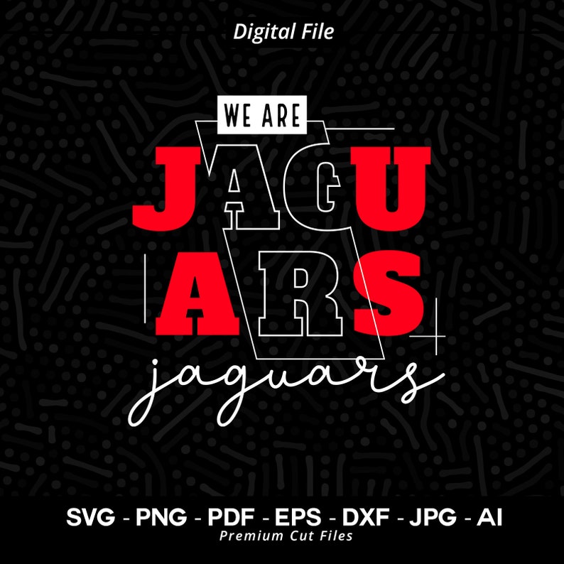 1146 We Are Jaguars Shirt Design Svg Png Jaguars Svg Jaguar Svg Jaguars Typography Jaguars Cheer Svg Jaguars Vibes Svg Jaguars Shirt Svg