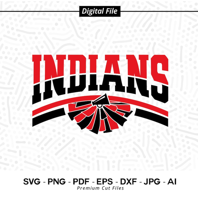 115 Indians Cheer SVG PNG Indians Svg Indian Cheer Svg Indians Vibes Indians Shirt svg School Spirit svg Cheer Megaphone Indians Pom pom