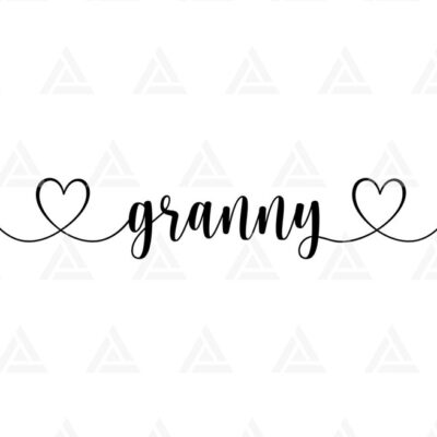 1165 Granny Svg Heart Svg Grandma Svg Grandmother Nana Gramma Mothers Day Svg Cut File Cricut Png Pdf Eps Vector Vinyl Sticker