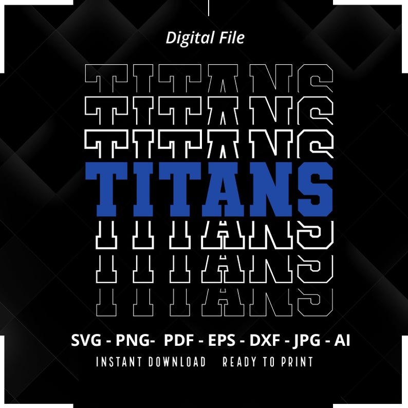 1189 Titans SVG PNG Titans Stacked svg Titans Shirt svg Titans Mascot svg Titans Pride svg Titans Cheer svg Titans png Sport svg Cricut