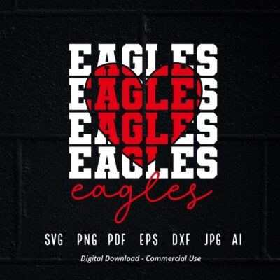 1204 Stacked Eagles SVG Eagles Mascot svg Eagles svg Eagles School Team svg Eagles Cheer svg Eagles Vibes School Spirit svg Eagles Heart svg