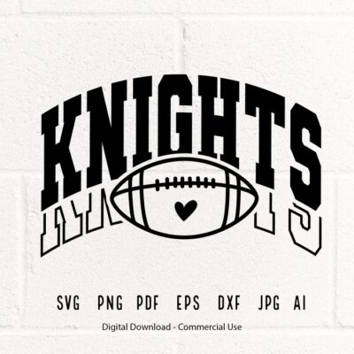 1262 Knights SVG PNG Knights Football svg Knights Mascot svg Knights Cheer svg Knights Vibes svg Knights Sport svg Knights Love svg