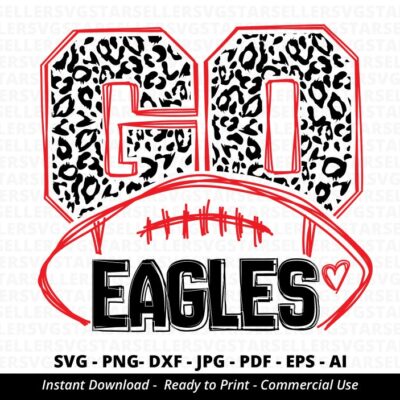 1268 Go Eagles Football SVG Eagles svg Leopard Go Eagles svg Eagles Mascot svg Eagles Pride svg Eagles Cheer School Spirit svg Cricut Silhouette