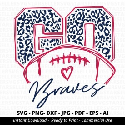 1306 Go Braves Football SVG Braves svg Go Leopard Braves svg Braves Mascot svg Braves Pride svg Braves Cheer School Spirit svg Cricut Silhouette