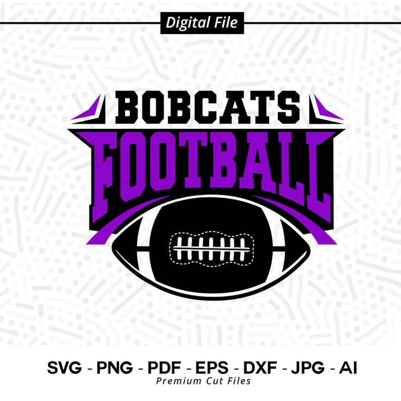 1351 Football SVG PNG Bobcats Football svg Bobcat Football svg Bobcat Sublimation Cricut Cut file SVG for Shirts Football Shirt svg