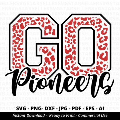 1365 Go Pioneers SVG Pioneers svg Go Leopard Pioneers Pioneers Mascot svg School Team svg Pioneers Pride Pioneers Cheer School Spirit svg Cricut