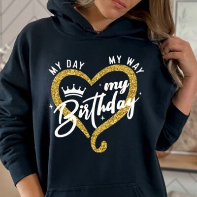 1370 My Day My Way My Birthday SVG PNG My Day My Way svg My Birthday svg Birthday Queen svg Birthday Girl Birthday Shirt Birthday Diva svg