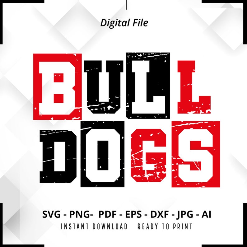 1371 Bulldogs SVG PNG Bulldogs Mascot svg Bulldogs Football svg Bulldogs Shirt svg Bulldogs Cheer svg School Spirit svg Bulldogs Pride svg