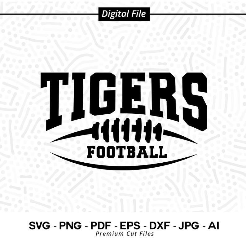 1393 Tigers Football SVG PNG Football Svg Tigers Svg Png Tigers Pride Svg Tigers Cheer Svg School Spirit svg Tigers Shirt Football Shirt