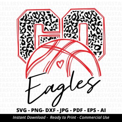 1405 Go Eagles Basketball SVG Eagles svg Go Leopard Eagles svg Eagles Mascot svg Eagles Mom svg Eagles Pride Eagles Cheer School Spirit Cricut