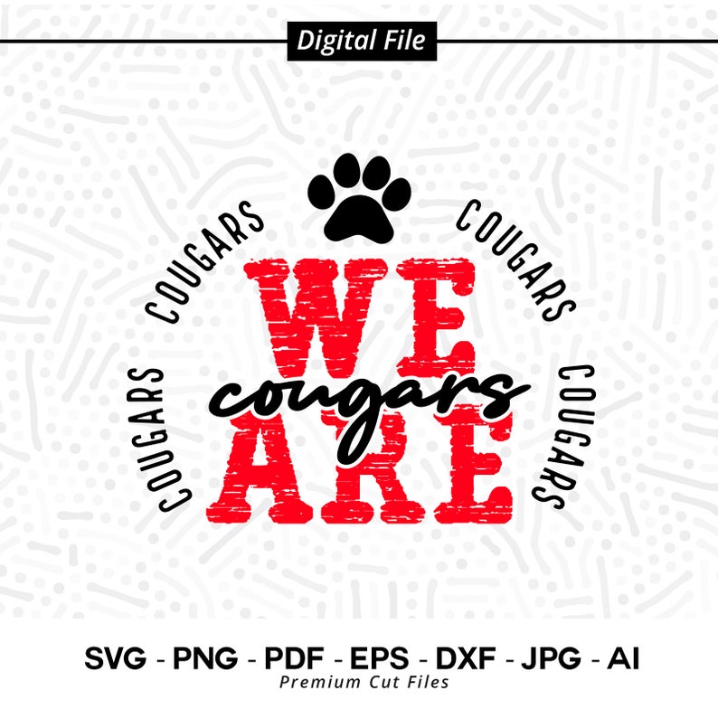 1418 We Are Cougars SVG PNG Cougars svg Cougar svg Cougars Shirt Design Cougars Paw svg Cougars Cheer svg Cougars Vibes svg Cougars Shirt