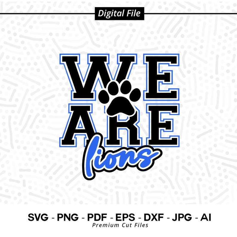 1445 We Are Lions SVG PNG Lions svg Lion svg Lions Shirt Design Lions Paw svg Lions Cheer svg Lion Vibes svg Lions Shirt Svg Lions Nation