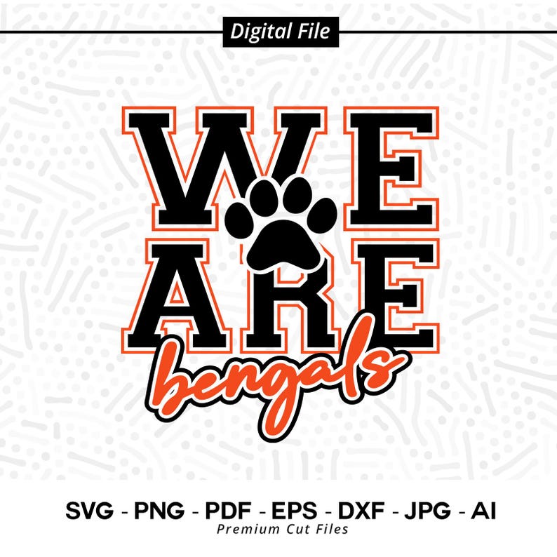 1449 We Are Bengals SVG PNG Bengals svg Bengal svg Bengals Shirt Design Bengals Paw svg Bengals Cheer svg Bengal Vibes svg Bengals Shirt