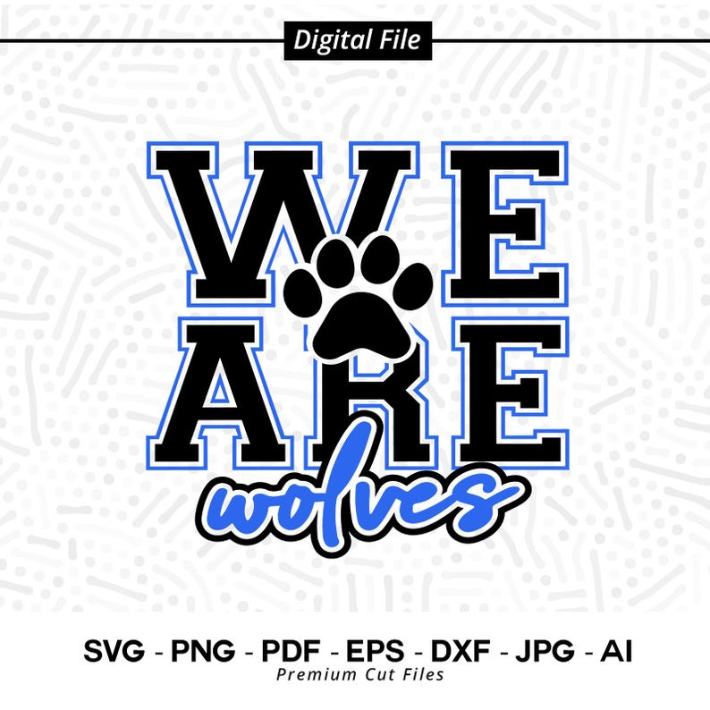 1450 We Are Wolves SVG PNG Wolves svg Wolve svg Wolves Shirt Design Wolves Paw svg Wolves Cheer svg Wolve Vibes svg Wolves Shirt Svg