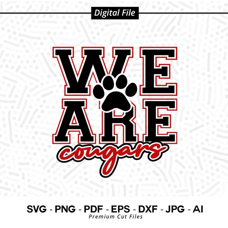 1452 We Are Cougars SVG PNG Cougars svg Cougar svg Cougars Shirt Design Cougars Paw svg Cougars Cheer svg Cougars Vibes svg Cougars Shirt