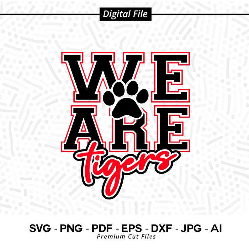 1456 We Are Tigers SVG PNG Tigers svg Tiger svg Tigers Shirt Design Tigers Paw svg Tigers Cheer svg Tigers Vibes svg Tigers Shirt Svg