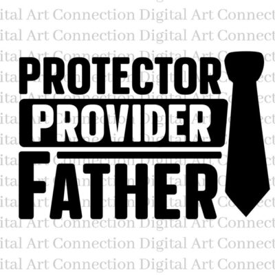 14847 Protector Provider Father SVG Protector Provider Father SVG Father svg Fathers Day svg Dad svg Good Dad svg Cricut Cut File