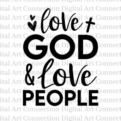 14874 Love God Love People SVG Love God Love People SVG Love God svg Love svg Faith Based svg Christian svg Religious svg Cricut Cut File