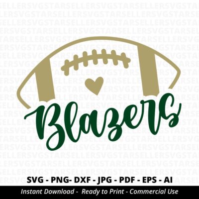 1495 Blazers Football SVG Blazers svg Blazers Shirt svg Blazers Mascot svg Blazers Mom svg Blazers Pride Blazers Cheer Football Mom svg Cricut