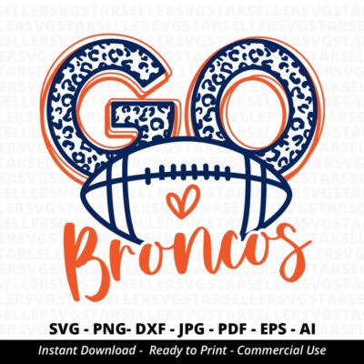 1530 Go Broncos Football SVG PNG Broncos svg Leopard Go Broncos svg Broncos Mascot svg Broncos Shirt svg Broncos Football svg Broncos PNG