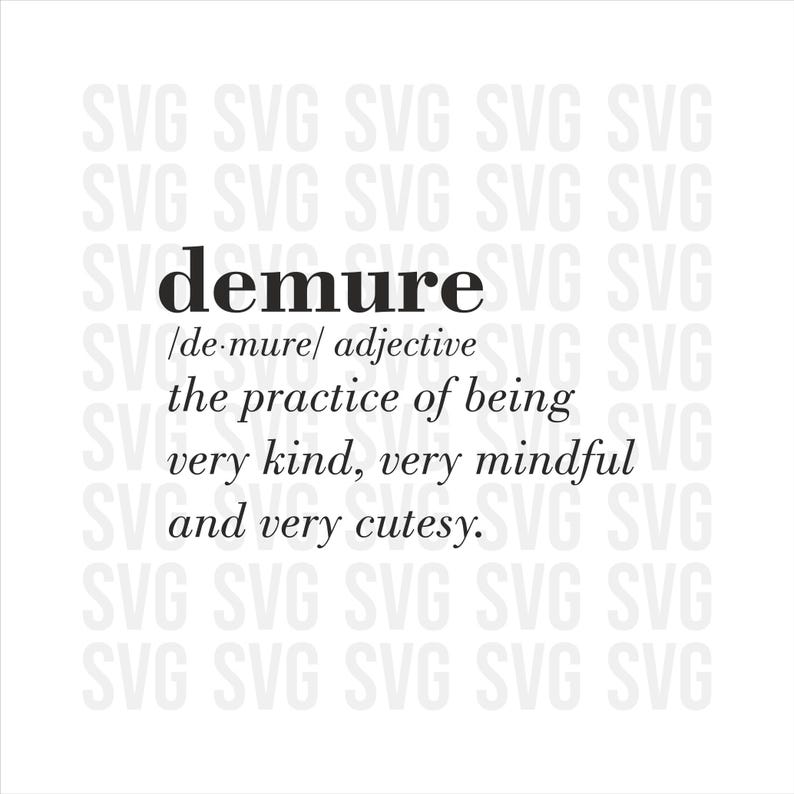 15604 Demure definition svg Very Demure Very Mindful Very Cutesey svg viral svg trending svg girly svg png