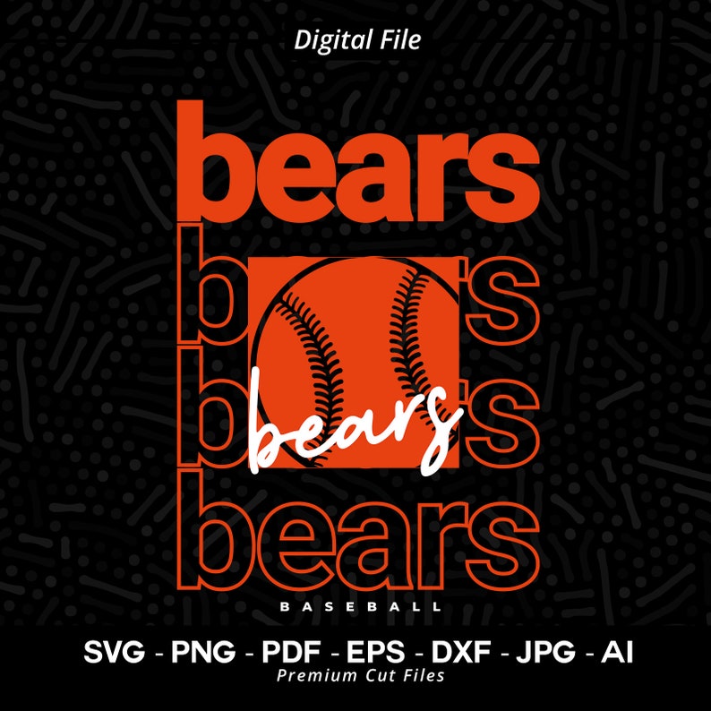 1561 Bears Baseball SVG PNG Baseball svg Bears svg Baseball Shirt svg Baseball Mom svg Bears Pride svg Bears Cheer svg Cricut Cut File