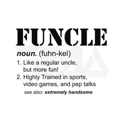 15613 Funcle SVG Uncle Definition Svg Funny Uncle Svg Funkle Definition Cricut Cut File Dxf Png Svg Funny Uncle Dad Humor Adult Humor