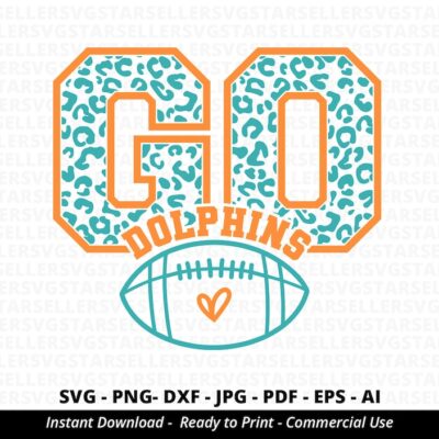 1582 Go Dolphins Football SVG PNG Dolphins svg Leopard Go Dolphins svg Dolphins Mascot svg Dolphins Shirt svg Dolphins Football svg Dolphins Mom