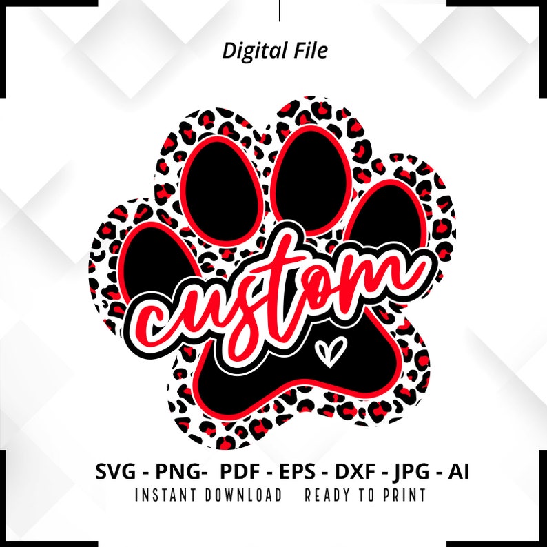 1604 Custom School Team Mascot svg Personalized Paw Your Team Sublimation Leopard Paw Mascot Custom Mascot Paw Your Team Custom