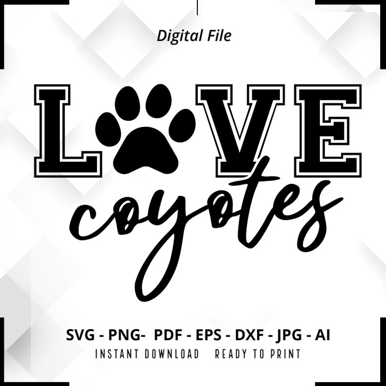 1630 Love Coyotes SVG PNG Coyotes Paw svg Coyotes Mascot svg Coyotes Cheer svg Retro Coyotes Coyotes Sport svg Coyotes Shirt svg Cut File